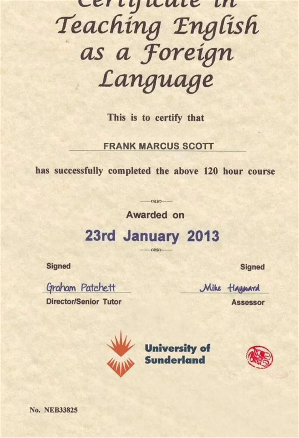 T.E.F.L. Certificate , Teaching English as a Foreign Language