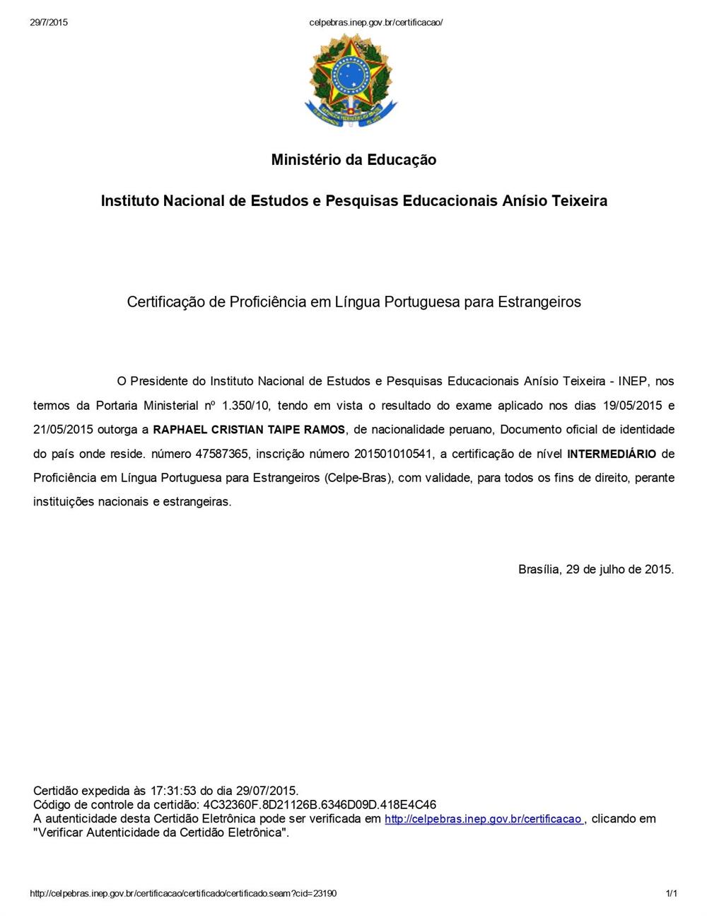 Certificacao de proficiencia em lingua portuguesa para estrangeiros - Celpe-Bras.Instituto Nacional de Estudos e Pesquisas Educacionais Anisio Teixeira.