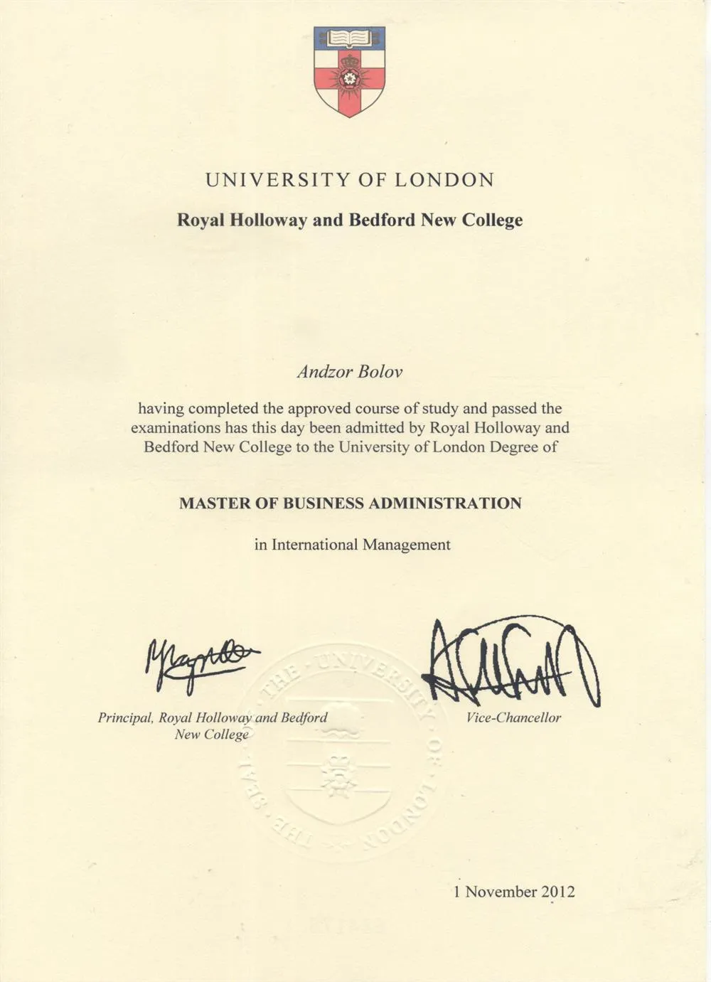 Master of Business Administration, University of London, 2012. 