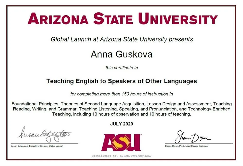 TESOL (Teaching English to Speakers of Other Languages), Arizona State University. Сертифицированный преподаватель английского языка