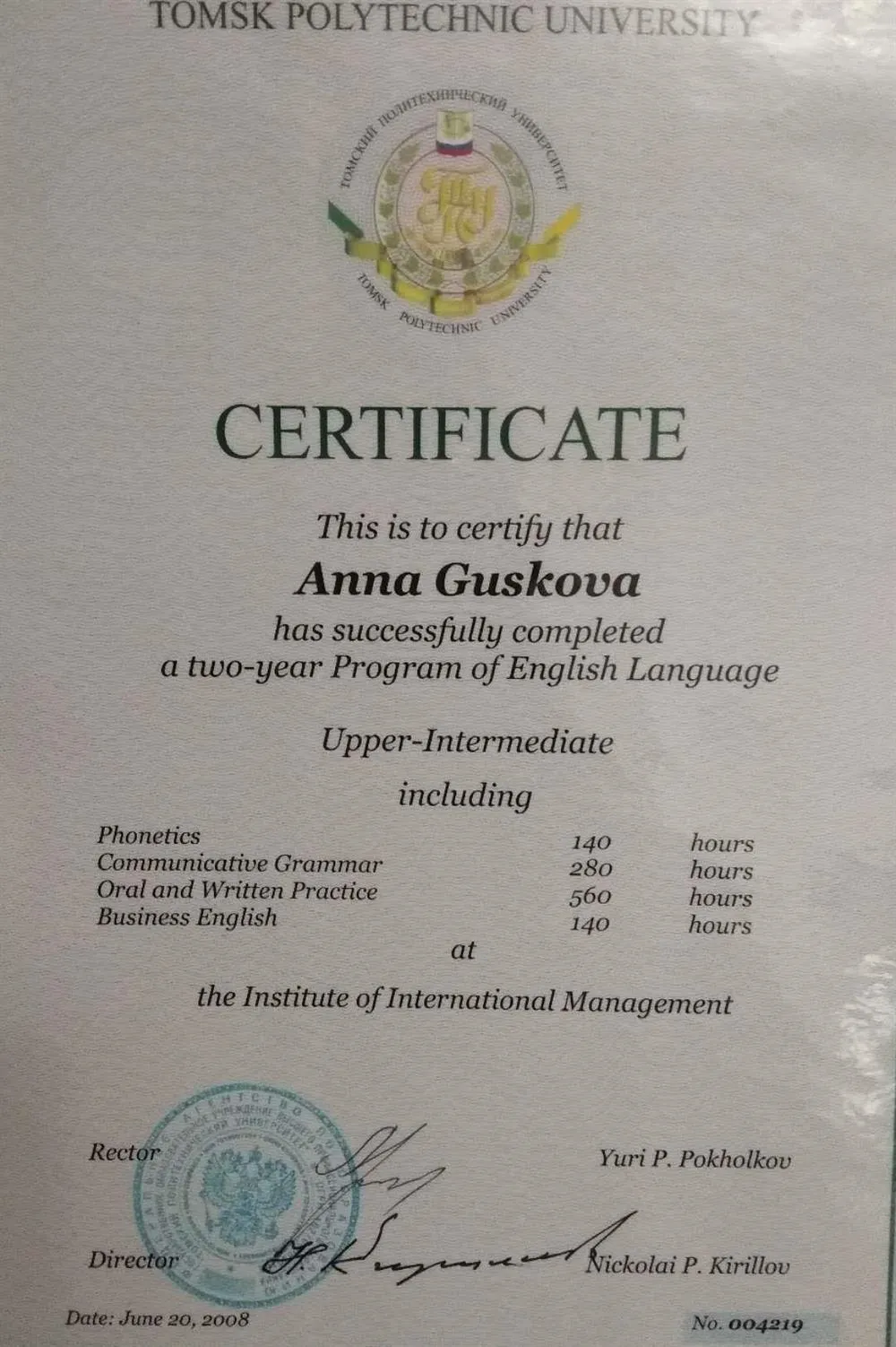 Two year program of English language Upper-Intermediate (Tomsk Polytechnic University). Сертификат о прохождении двух-годичной программы по английскому языку, уровень upper-intermediate