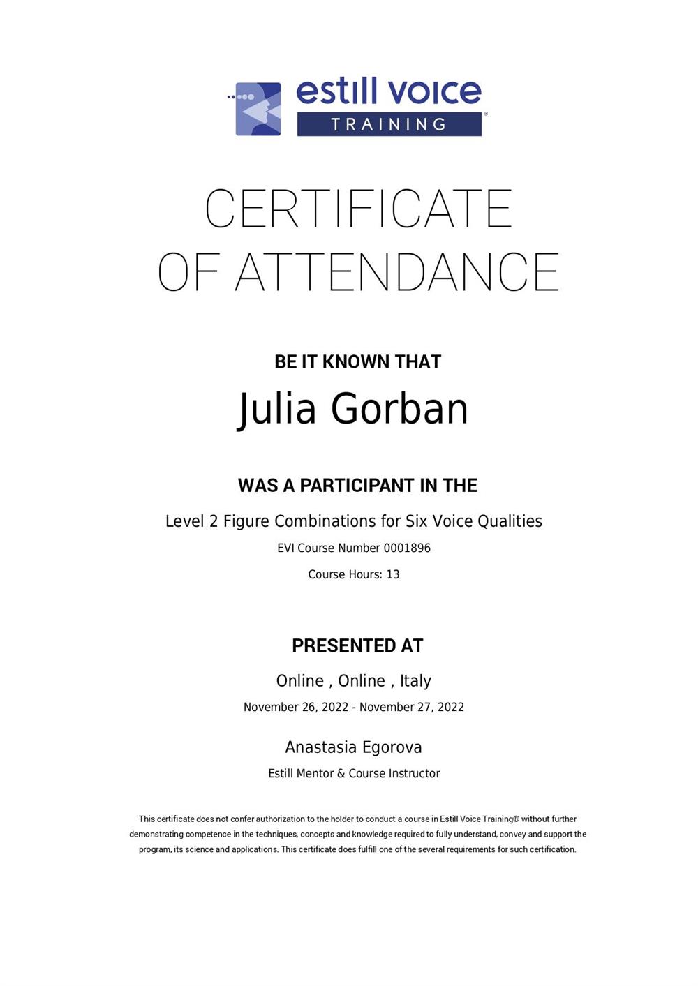 EVT - Estill Voice Training. Certificate of attendance «Level 2 Figure Combinations for Six Voice Qualities»