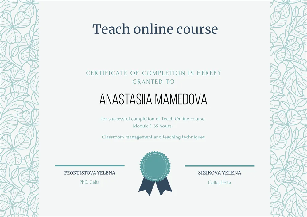 Certificate of Completion of Teach Online course "Classroom management and teaching techniques"