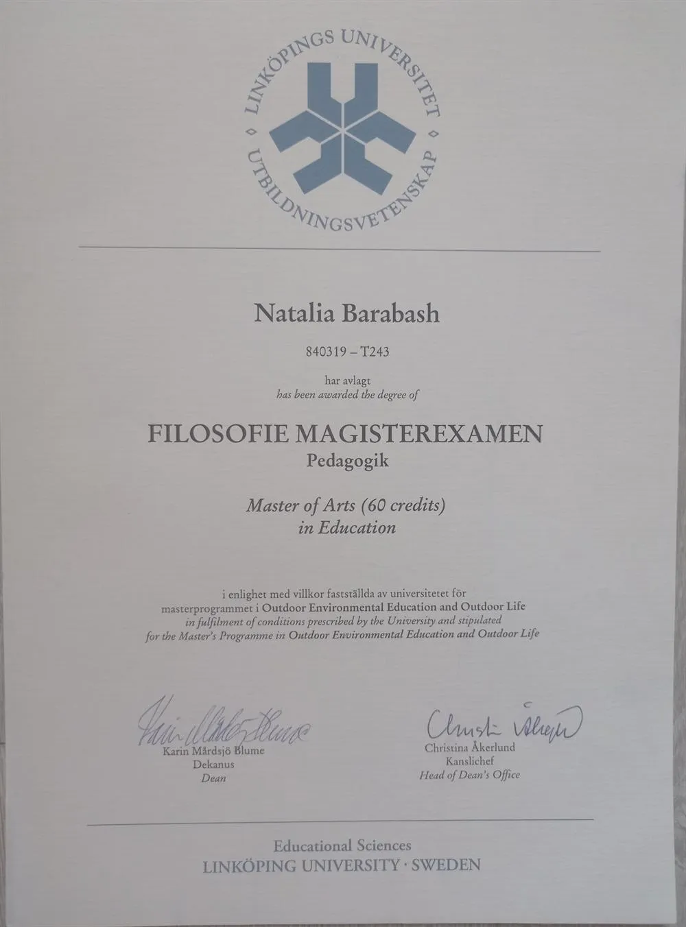 Диплом шведского Вуза. Получена степень Магистра. Master of Art in Education. 