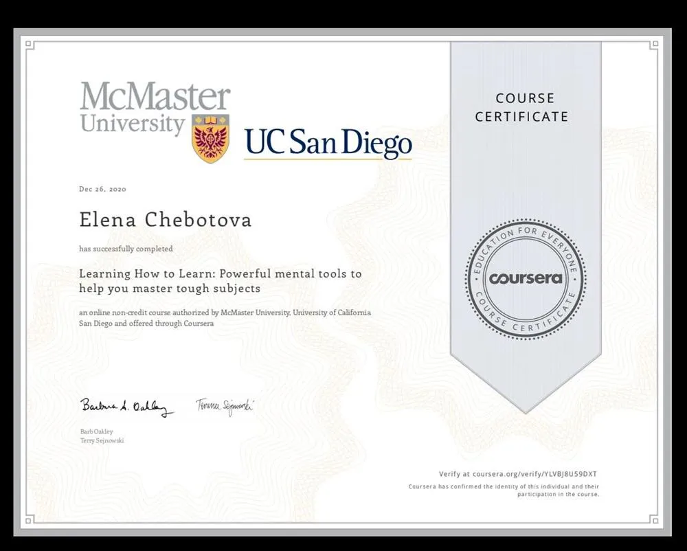 Course Certificate, Learning how to learn, McMaster University, University of California,San Diego,2020