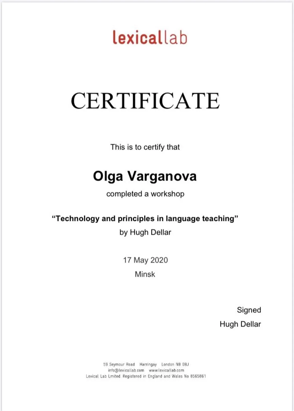 Certificate of completion the workshop “ Technology and principles in language teaching” by Hugh Dellar