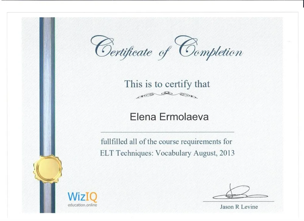 Certificate of Completion "ELT Techniques: Vocabulary" by Jason R.Levine, 2013 г.
