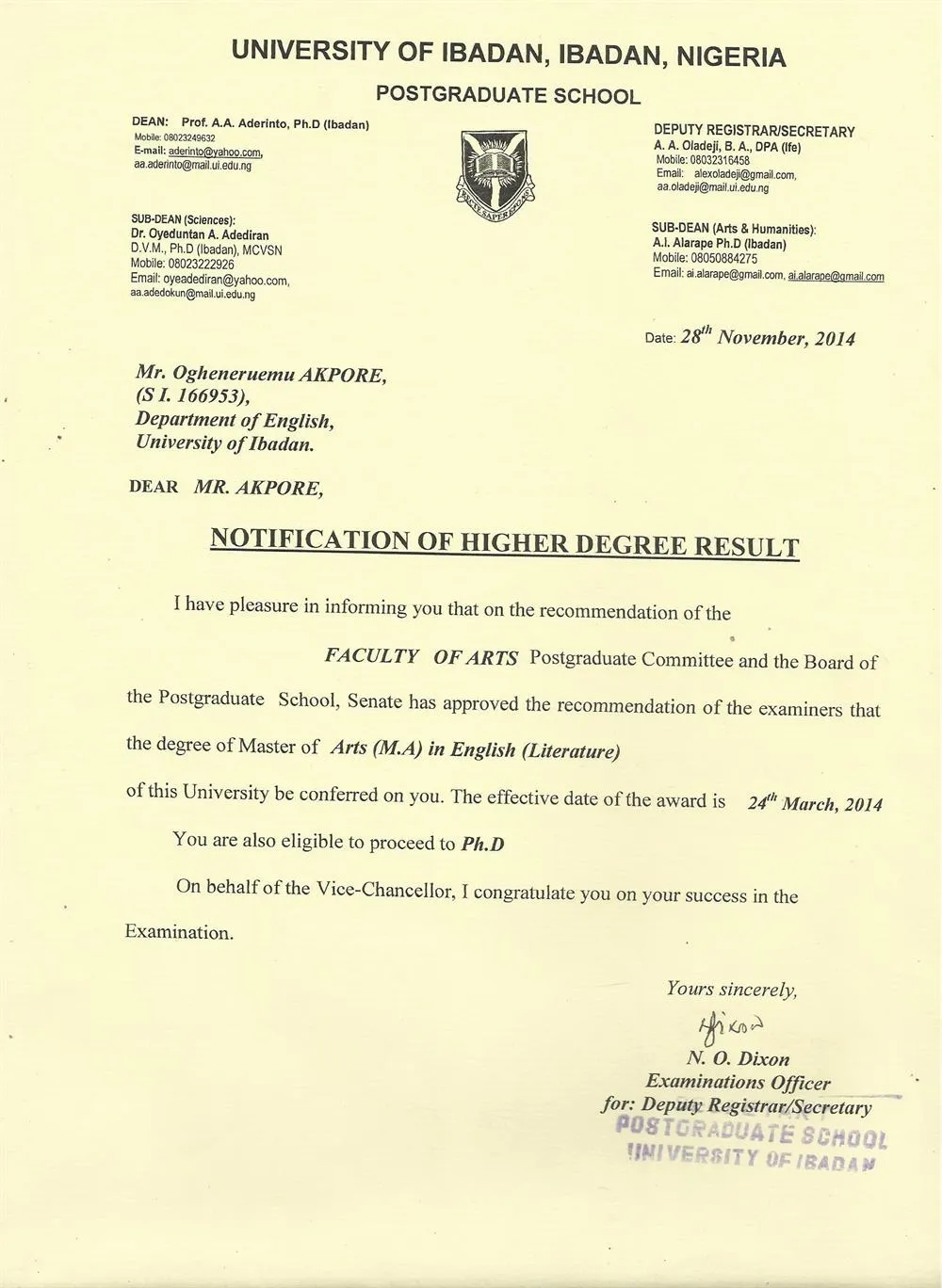 Master's degree in English, University of Ibadan. 
