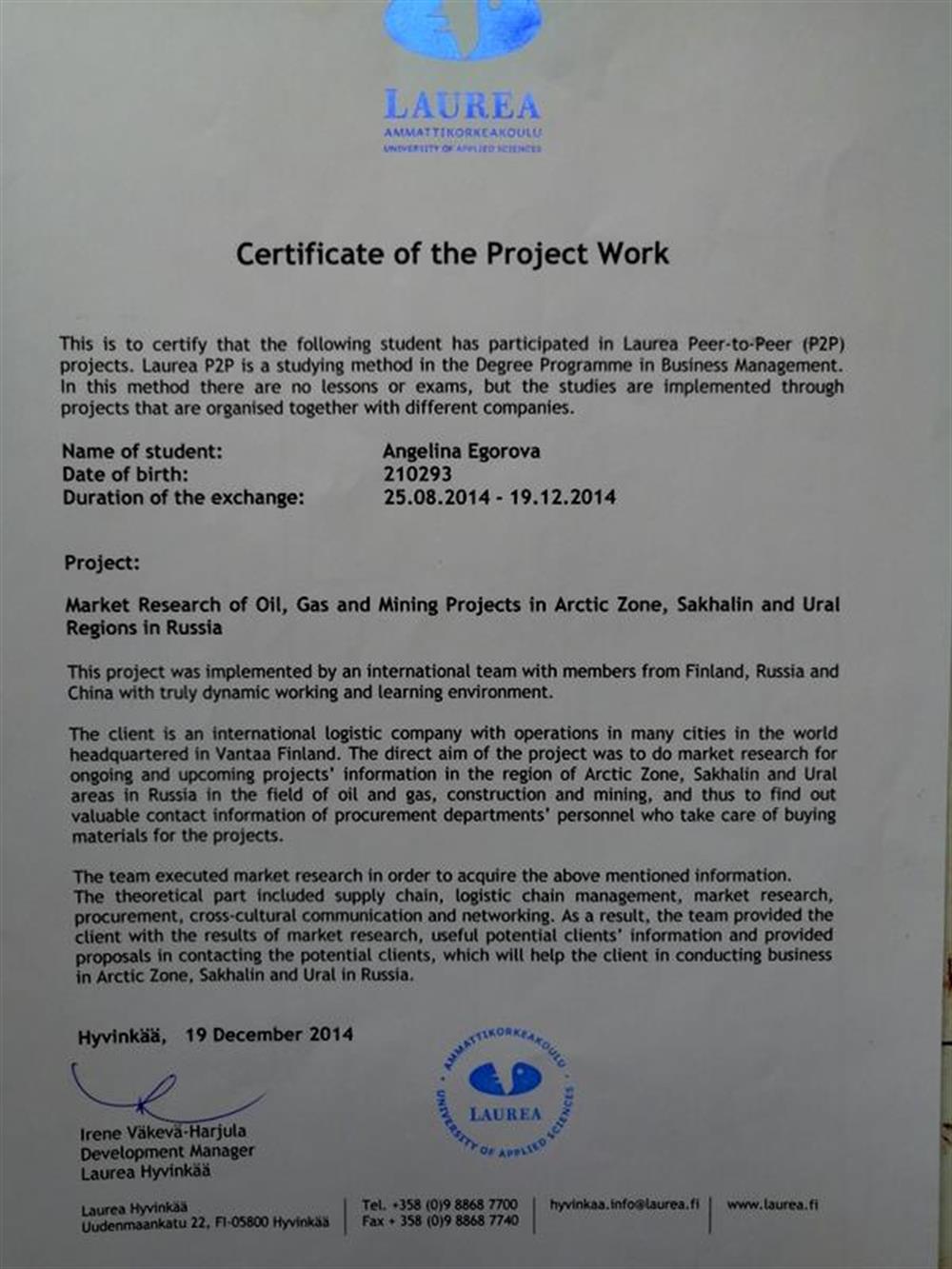 Laurea University of Applied Science, Market Research of Oil, Gas and Mining Projects, (Финляндия)