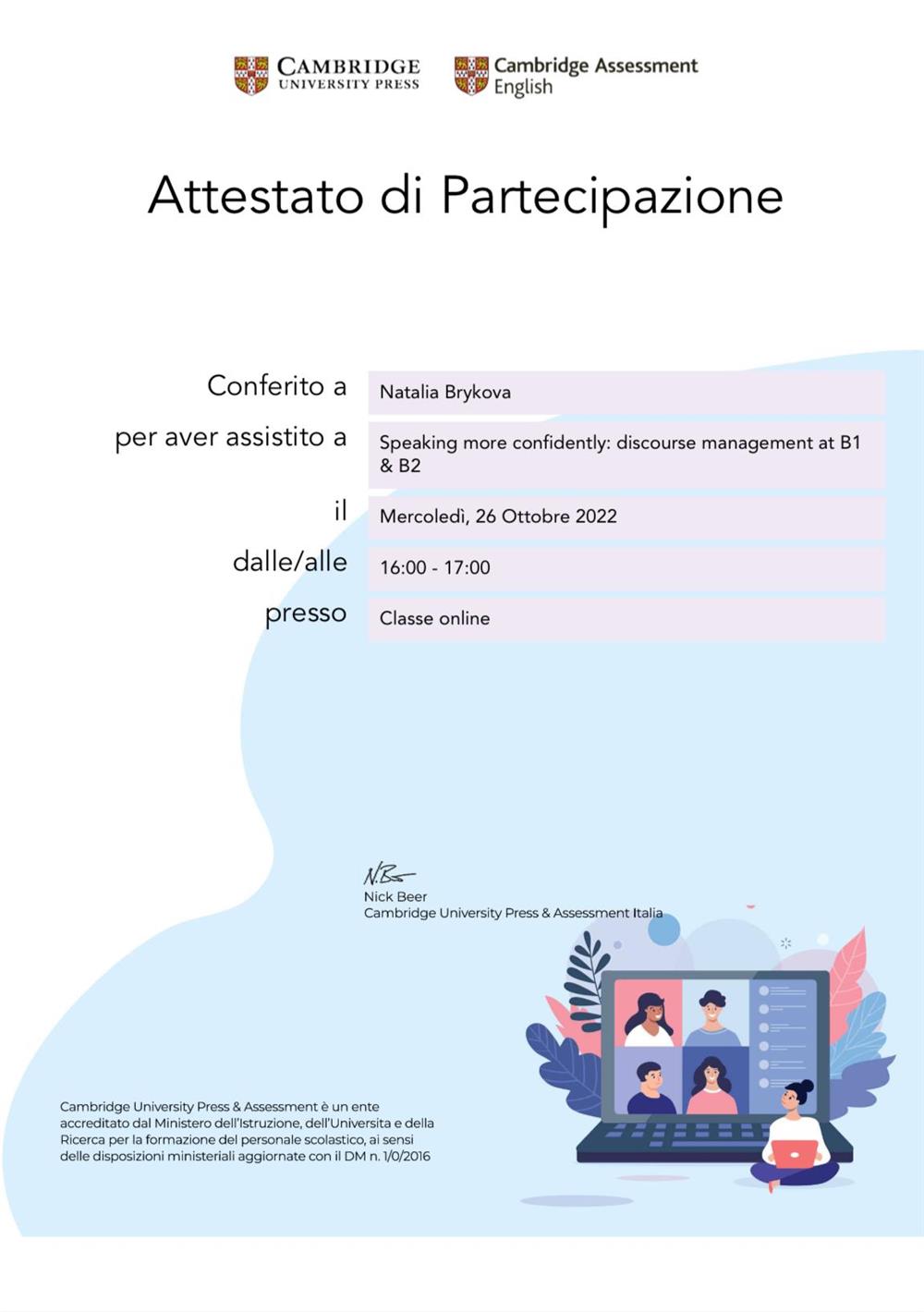 Certificate of attendance:Speaking more confidently: discourse management at B1 & B2