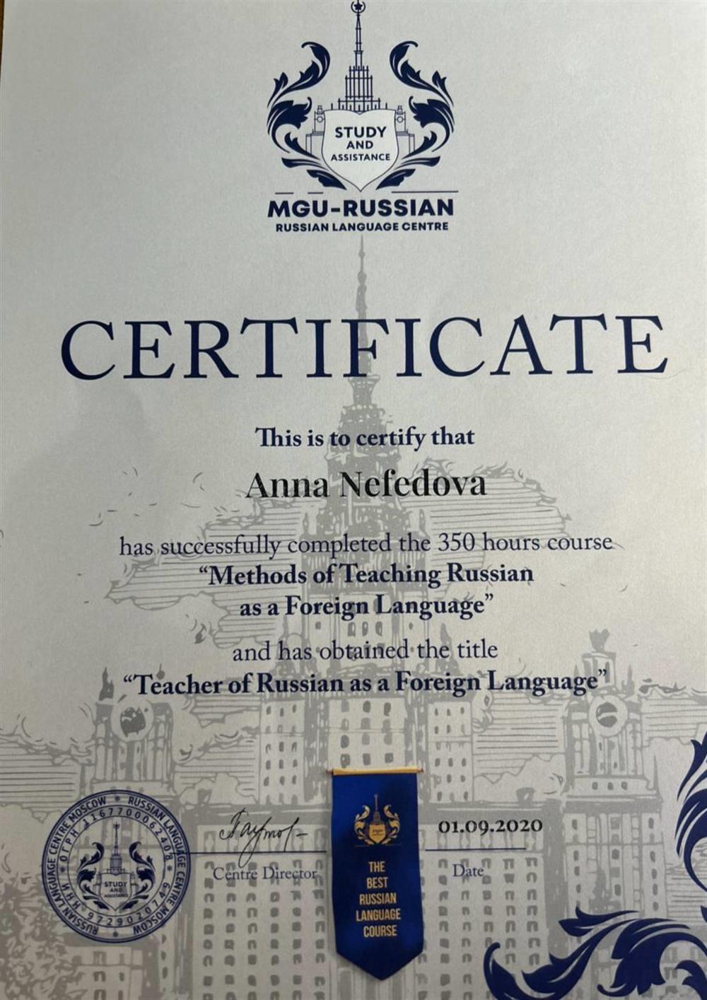 Certificate : "Methods of Teaching Russian as a Foreign Language"- Teacher of Russian as a Foreign Language, MGU