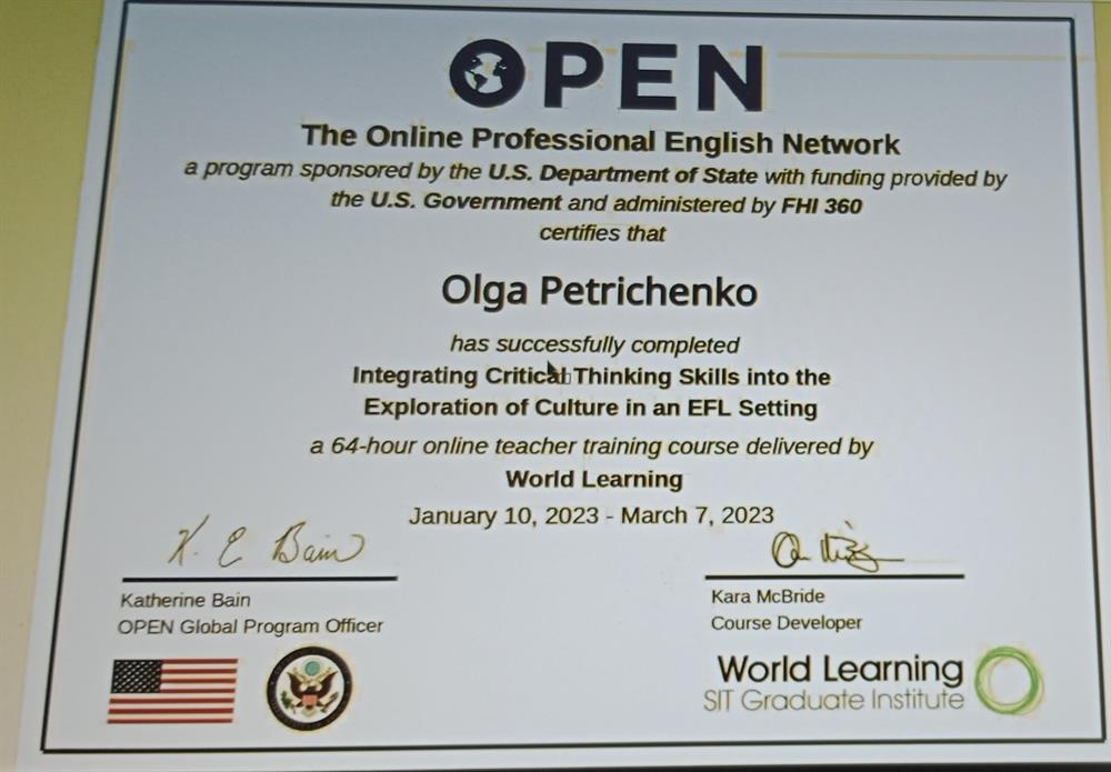 Сертификат об успешном окончании курса по программе OPEN "Integrating Critical Thinking Skills into the Exploration of Culture in an EFL Setting" 2023 год. 