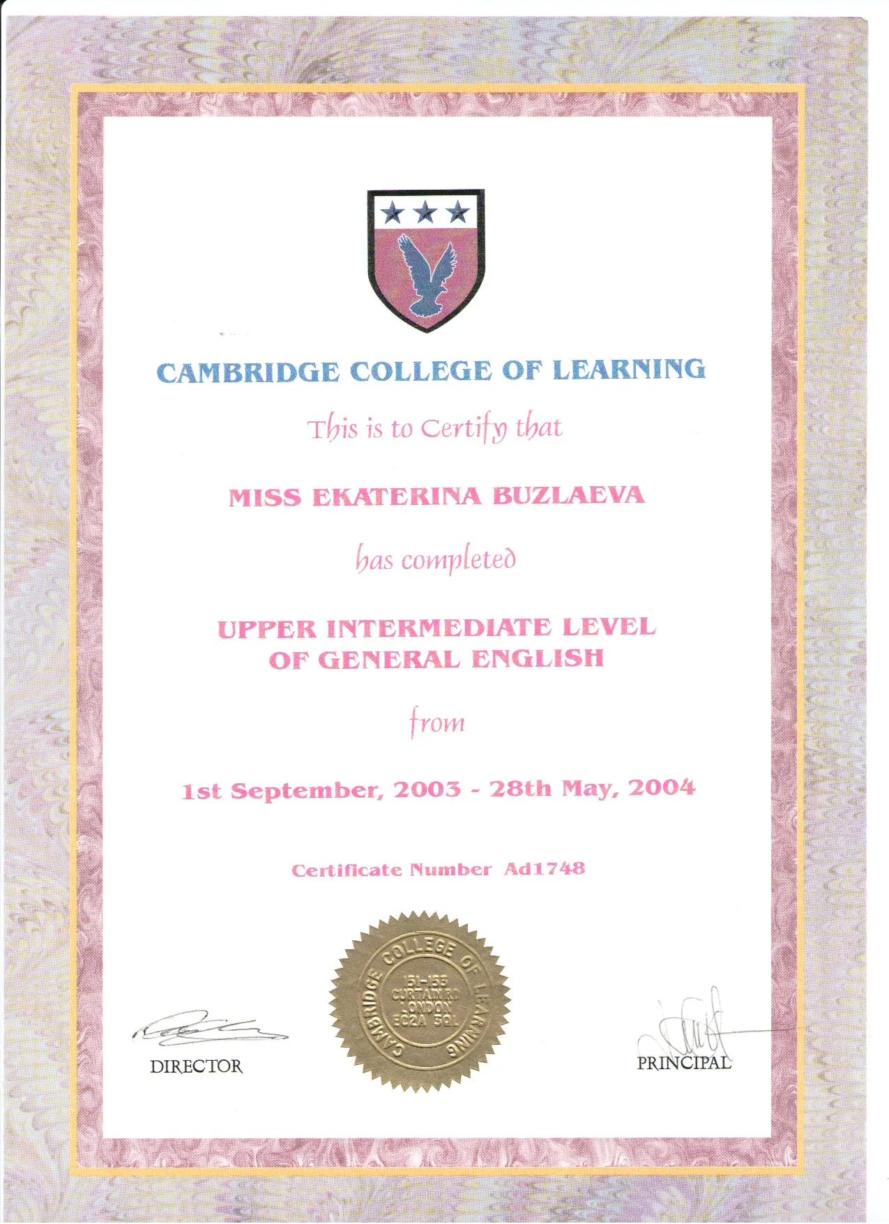 Сертификат London, Cambridge College of Learning, Upper Intermediate Level, 2003-2004