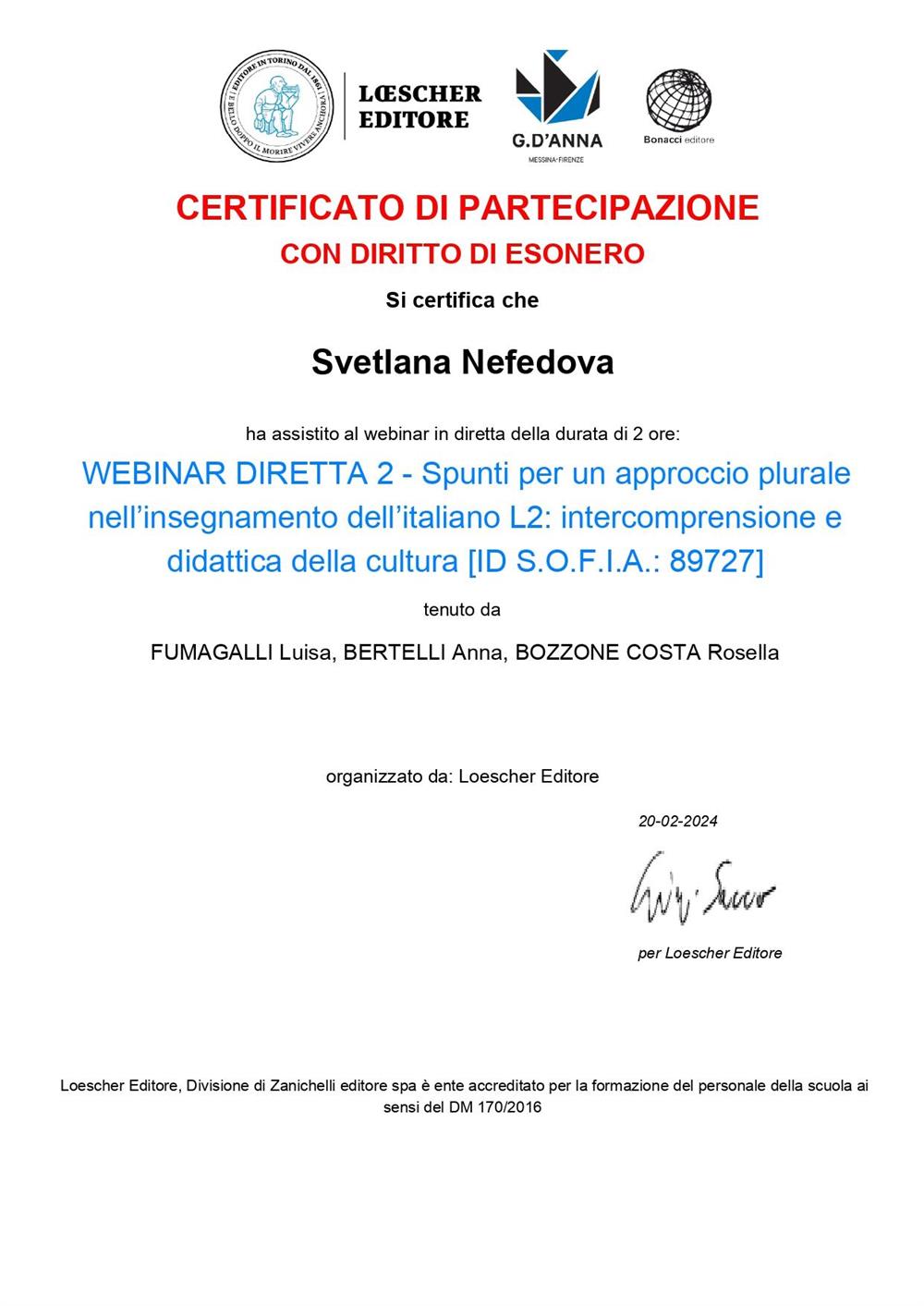 WEBINAR DIRETTA 2 - Spunti per un approccio plurale nell’insegnamento dell’italiano L2: intercomprensione e didattica della cultura